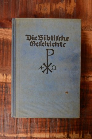 Die Biblische Geschichte Mit den Worten der Heiligen Schrift mit Holzschnitten von Annemarie Naegelsbach