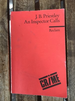 gebrauchtes Buch – Priestley, J. B – An Inspector Calls - A Play in Three Acts. Englischer Text mit deutschen Worterklärungen. B2-C1 (GER)