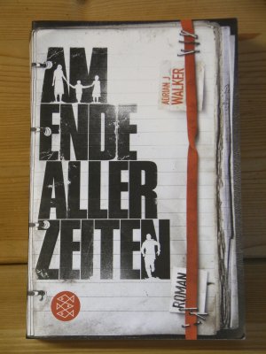 "Am Ende aller Zeiten" Roman