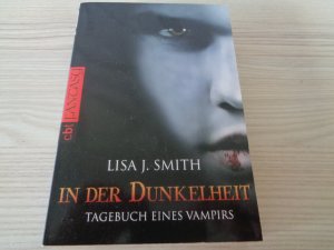 gebrauchtes Buch – Smith, Lisa J – Tagebuch eines Vampirs - In der Dunkelheit - Die Romanvorlage zur Serie