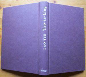 Tao-te-king (Dau-De-Dsching)., Aus dem Chinesischen übersetzt, herausgegeben und mit einem spirituellen Kommentar versehen von Ernst Schwarz.
