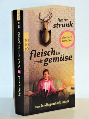 gebrauchtes Buch – Heinz Strunk – Fleisch ist mein Gemüse - Eine Landjugend mit Musik - Das Buch zum Film