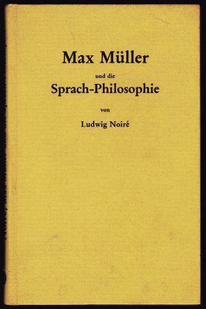 Max Müller und die Sprach-Philosophie - Nachdruck