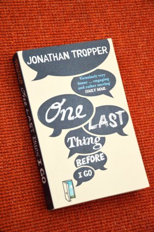 gebrauchtes Buch – Jonathan Tropper – One Last Thing Before I Go