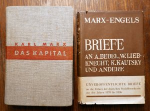 Das Kapital, erster Band. Briefe an A. Bebel, W. Liebknecht, K. Kautsky und andere, Teil I, 1870-1886