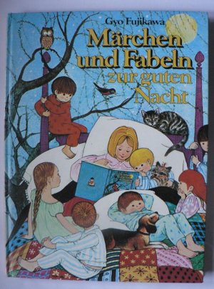 Märchen und Fabeln zur guten Nacht