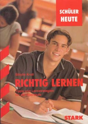 gebrauchtes Buch – Sibylle Kroll – Richtig lernen - Oberstufe. Tipps und Lernstrategien für die Oberstufe.