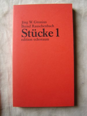 gebrauchtes Buch – Jörg W. Gronius, Bernd Rauschenbach – Stücke 1