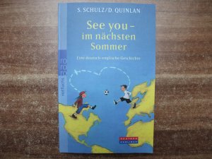 See you - im nächsten Sommer - Eine deutsch-englische Geschichte