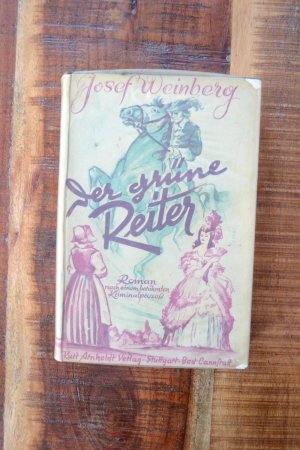 Der grüne Reiter. Roman nach einem berühmten Kriminalprozeß.