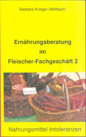 Ernährungsberatung im Fleischer-Fachgeschäft 2 - Nahrungsmittel-Intoleranzen