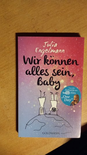 gebrauchtes Buch – Julia Engelmann – Wir können alles sein, Baby - Neue Poetry-Slam-Texte