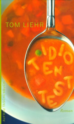 gebrauchtes Buch – Tom Liehr – Idiotentest