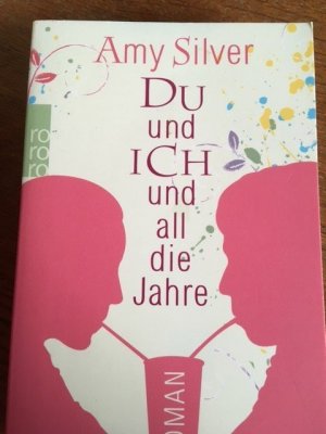 gebrauchtes Buch – Silver, Amy 111 – Du und ich und all die Jahre111