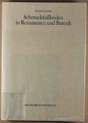 Schmuckfussböden in Renaissance und Barock