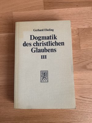 Dogmatik des christlichen Glaubens Band 3