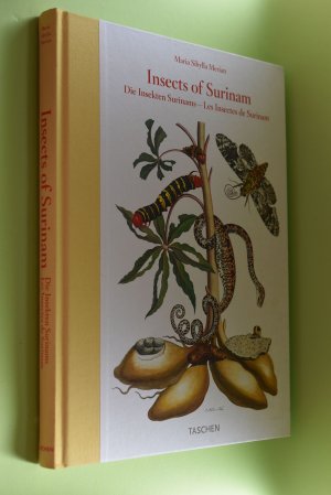 gebrauchtes Buch – Merian, Maria Sibylla (Mitwirkender) – Insects of Surinam = Die Insekten Surinams. Maria Sibylla Merian. [Katharina Schmidt-Loske. Ed. and ed. coordination: Ute Kieseyer. Engl. transl.: Joan Clough. French transl.: Jeanne Etoré-Lortholary]