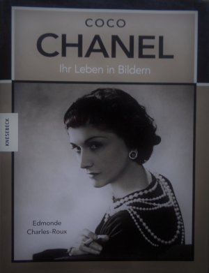 gebrauchtes Buch – Edmonde Charles-Roux – Coco Chanel - Ihr Leben in Bildern