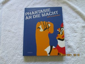 gebrauchtes Buch – Jürgen Döring – Phantasie an die Macht - Politik im Künstlerplakat