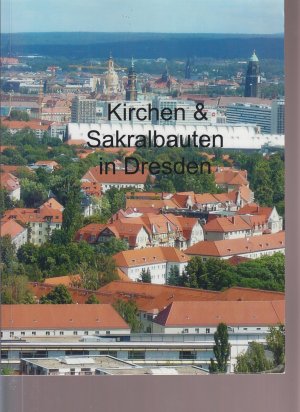 gebrauchtes Buch – Divers – Kirchen & Sakralbauten in Dresden