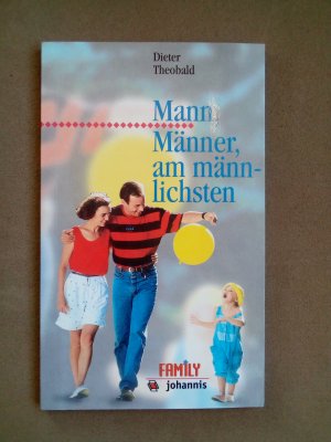 Mann, Männer, am männlichsten