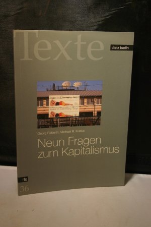 gebrauchtes Buch – Fülberth, Georg; Krätke, Michael R. – Neun Fragen zum Kapitalismus (Rosa-Luxemburg-Stiftung: Texte, Bd. 36)