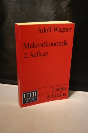 gebrauchtes Buch – Adolf Wagner – Makroökonomik. Volkswirtschaftliche Strukturen 2 - Mit 53 Abbildungen