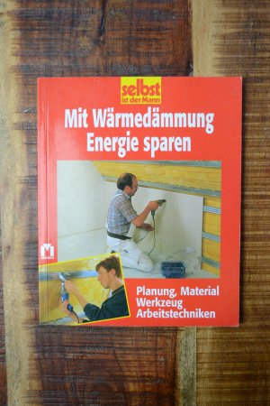 gebrauchtes Buch – Mit Wärmedämmung Energie sparen