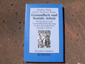 Gesundheit und Soziale Arbeit. Gesundheit und Gesundheitsförderung in den Praxisfeldern Sozialer Arbeit. Umschlaggestaltung durch Atelier Warminski. (= […]