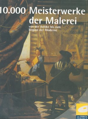 gebrauchtes Buch – 10.000 Meisterwerke der Malerei von der Antike bis zum Beginn der Moderne