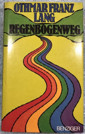 Regenbogenweg - Lang, Othmar F