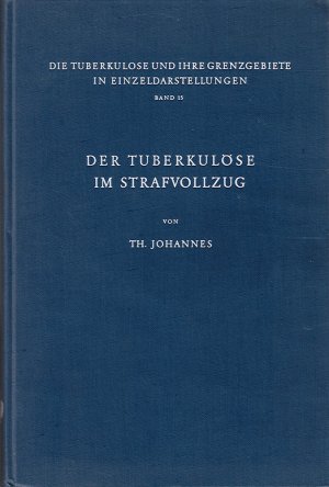 Der Tuberkulöse im Strafvollzug