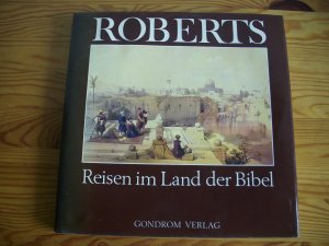 gebrauchtes Buch – Ida Hubermann – David Roberts, Reisen im Land der Bibel