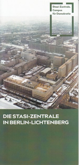 gebrauchtes Buch – Stasi-Zentrale Campus für Demokratie – Die Stasi-Zentrale in Berlin-Lichtenberg Faltkarte