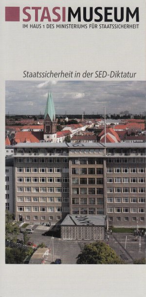 gebrauchtes Buch – ASTAK e.V – Staatssicherheit in der SED-Diktatur Stasimuseum im Haus 1 des Ministeriums für Staatssicherheit