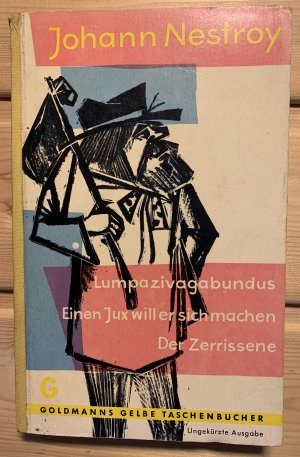 antiquarisches Buch – Johann Nestroy – Lumpazivagabundus - Einen Jux will er sich machen - Der Zerrissene