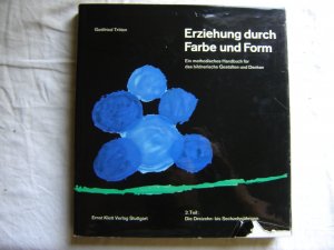 Erziehung durch Farbe und Form methodisches Handbuch bildnerische Denken