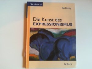 Die Kunst des Expressionismus (Wie erkenne ich)