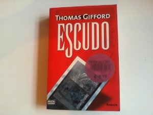 gebrauchtes Buch – Thomas Gifford – Escudo: Roman (Allgemeine Reihe. Bastei Lübbe Taschenbücher)