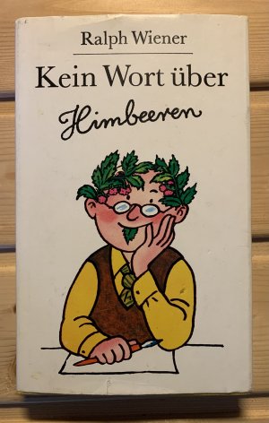 gebrauchtes Buch – Ralph Wiener – Kein Wort über Himbeeren