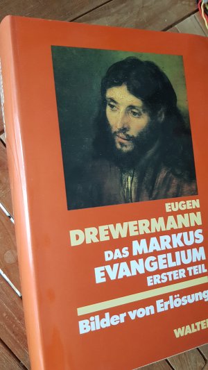 Das Markusevangelium. Bilder von Erlösung [Handschriftliche Widmung von Drewermann]