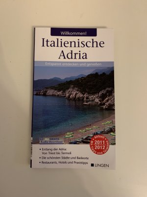 Italienische Adria- Entspannt entdecken und genießen