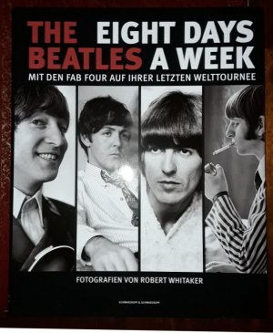 The Beatles - Eight Days a Week (Signierte, limitierte Auflage)