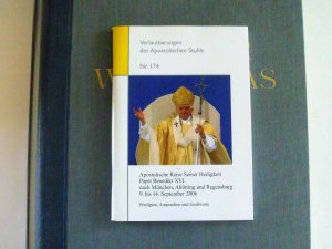 Apostolische Reise Seiner Heiligkeit Papst Benedikt XVI. nach München, Altötting, Regensburg. Verlautbarungen des Apostolischen Stuhls, Nr. 174