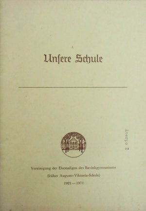 Unsere Schule: Mitteilungsblatt der Vereinigung der Ehemaligen des Bavinkgymnasiums Bielefeld