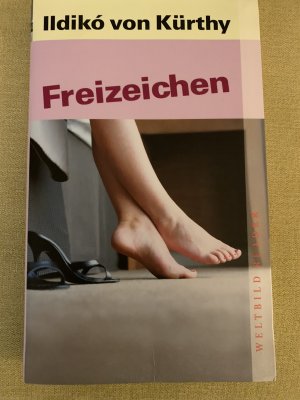 gebrauchtes Buch – Kürthy, Ildikó von: – Freizeichen