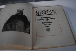 Das Werk Zeppelins. Eine Festgabe zu seinem 75. Geburtstag vom Luftschiffbau Zeppelin 1913