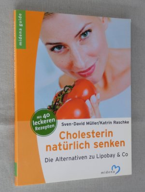 gebrauchtes Buch – Müller, Sven D; Raschke, Katrin – Cholesterin natürlich senken