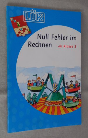 gebrauchtes Buch – Michael Junga – LÜK-Übungshefte / LÜK - Mathematik / 2. Klasse - Mathematik: Null Fehler im Rechnen