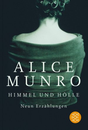 gebrauchtes Buch – Alice Munro – Himmel und Hölle - Neun Erzählungen